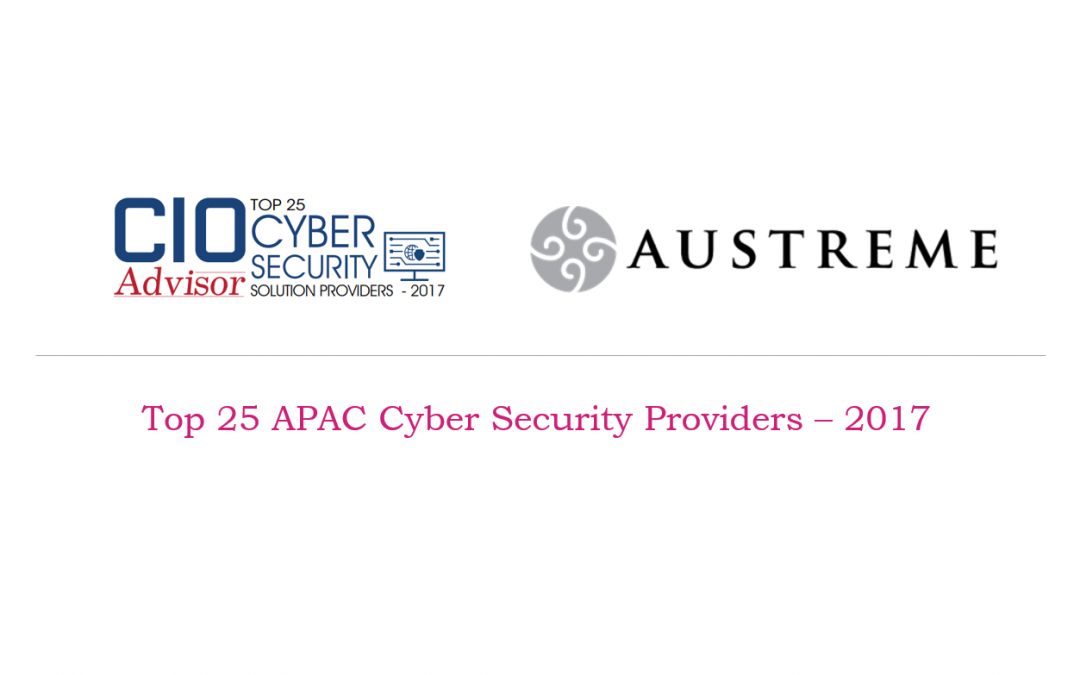 Austreme Chosen as Top 25 APAC Cyber Security Providers – 2017