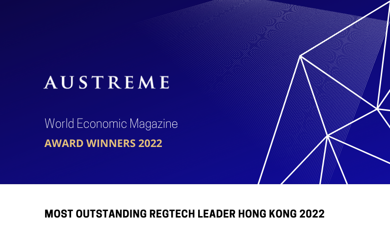 World Economic Magazine selected Austreme as Most Outstanding RegTech Leader in Hong Kong in the Magazine’s 2022 Awards
