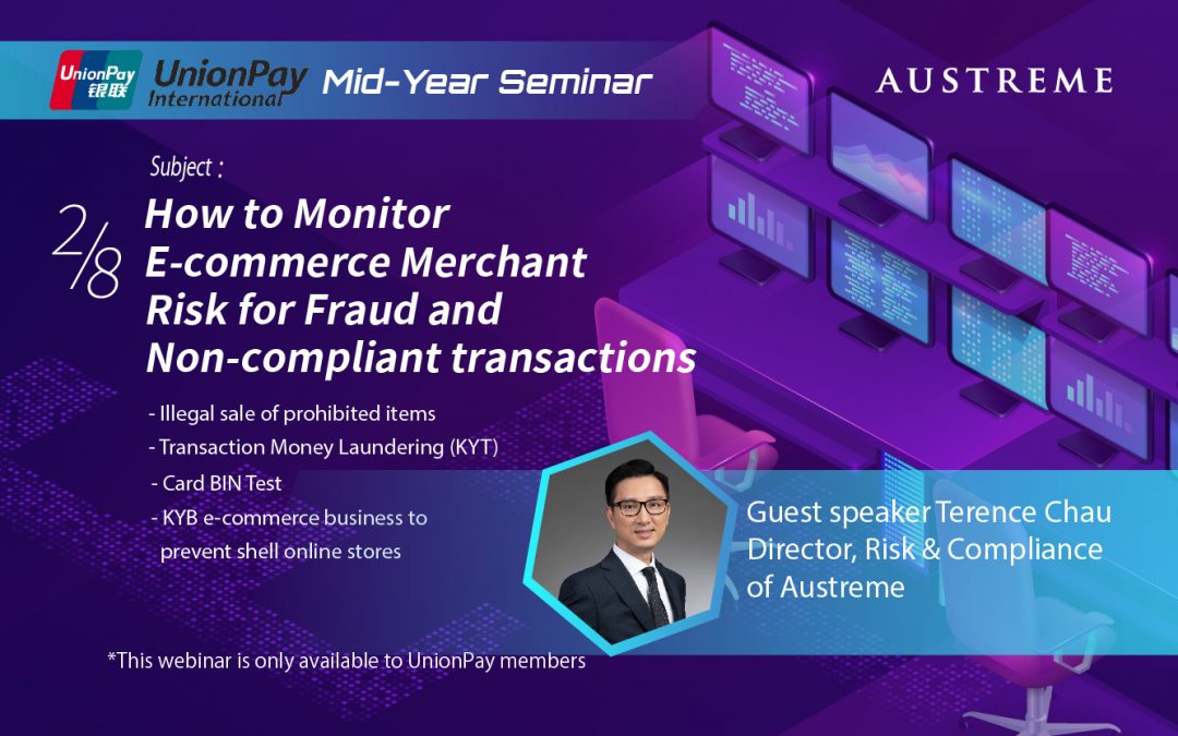 Austreme Director of Risk and Compliance – Terence Chau, was invited to speak at the UnionPay International Semi Annual Operation Support Workshop  August 2022