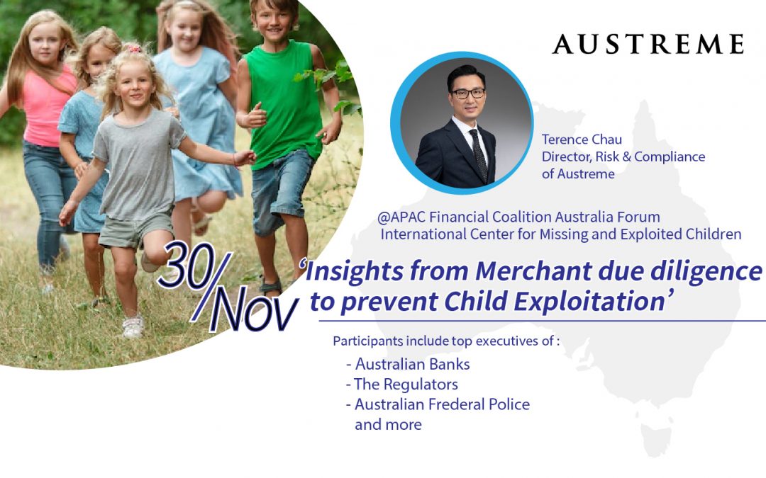 Austreme Director of Risk and Compliance – Terence Chau, to speak at the APAC Financial Coalition Australia Forum, organised by the ICMEC
