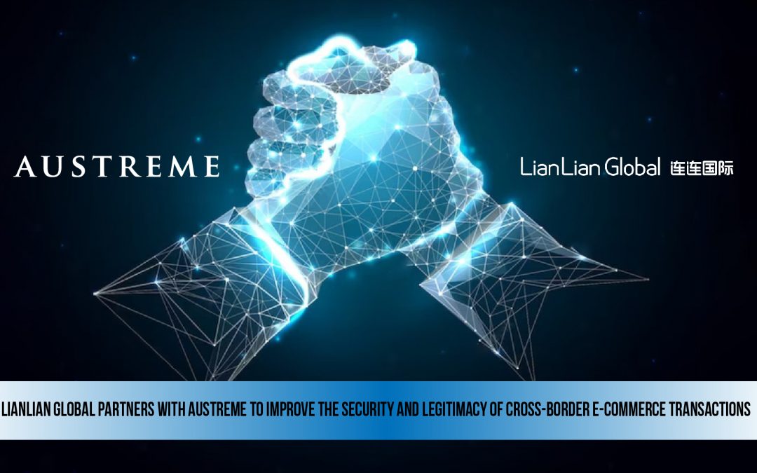Austreme and LianLian Global enter Partnership to Make Safer Payments 